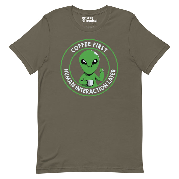Coffee First, Human Interaction Later T-Shirt Geek Nerd Advertise to Meta Design by Tobe Fonseca FLOW DESC WRITING