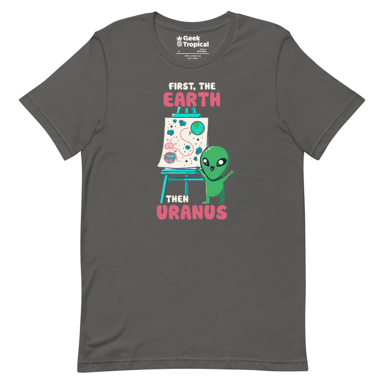 Earth Than Uranus T-Shirt Geek Nerd