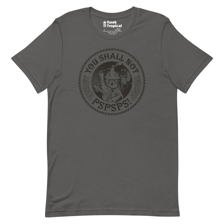 You Shall Not Pspsps Funny Cat T-Shirt Geek Nerd Advertise to Meta Animal Patterns Design by Tobe Fonseca