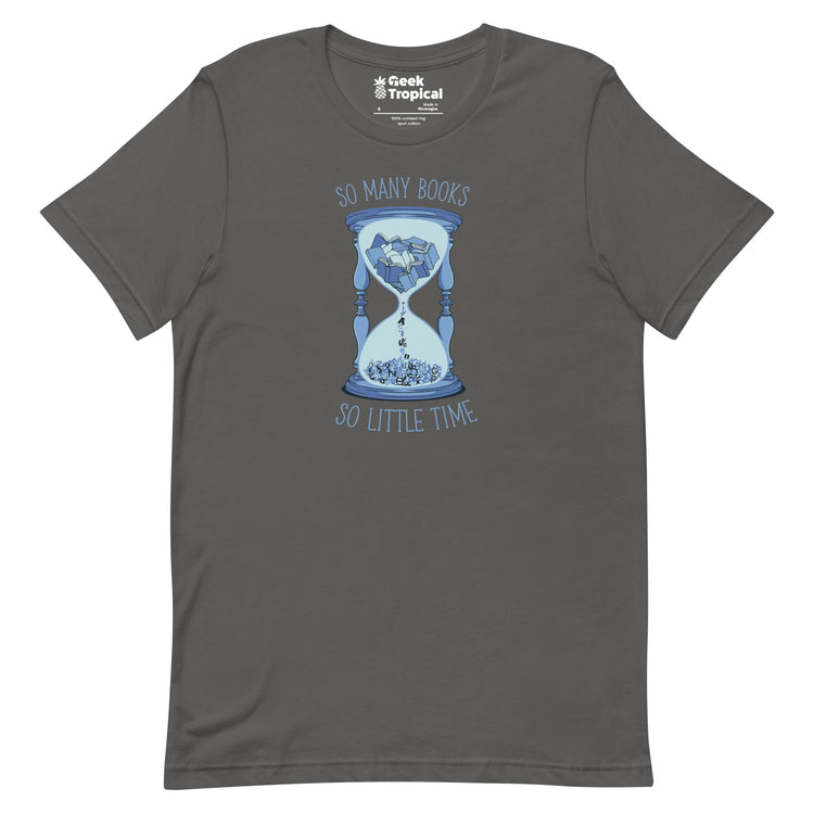 So Many Books, So Little Time T-Shirt Geek Nerd Advertise to Meta Book Prints Design by Tobe Fonseca