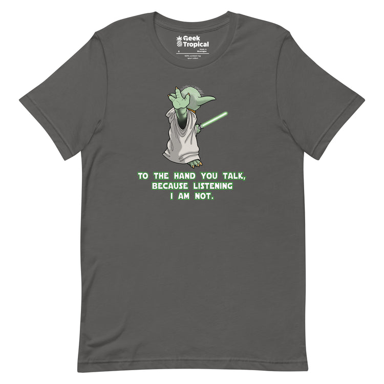 To Hand You Talk Not Listening T-Shirt Geek Nerd Advertise to Meta Fantasy Prints FLOW DESC WRITING