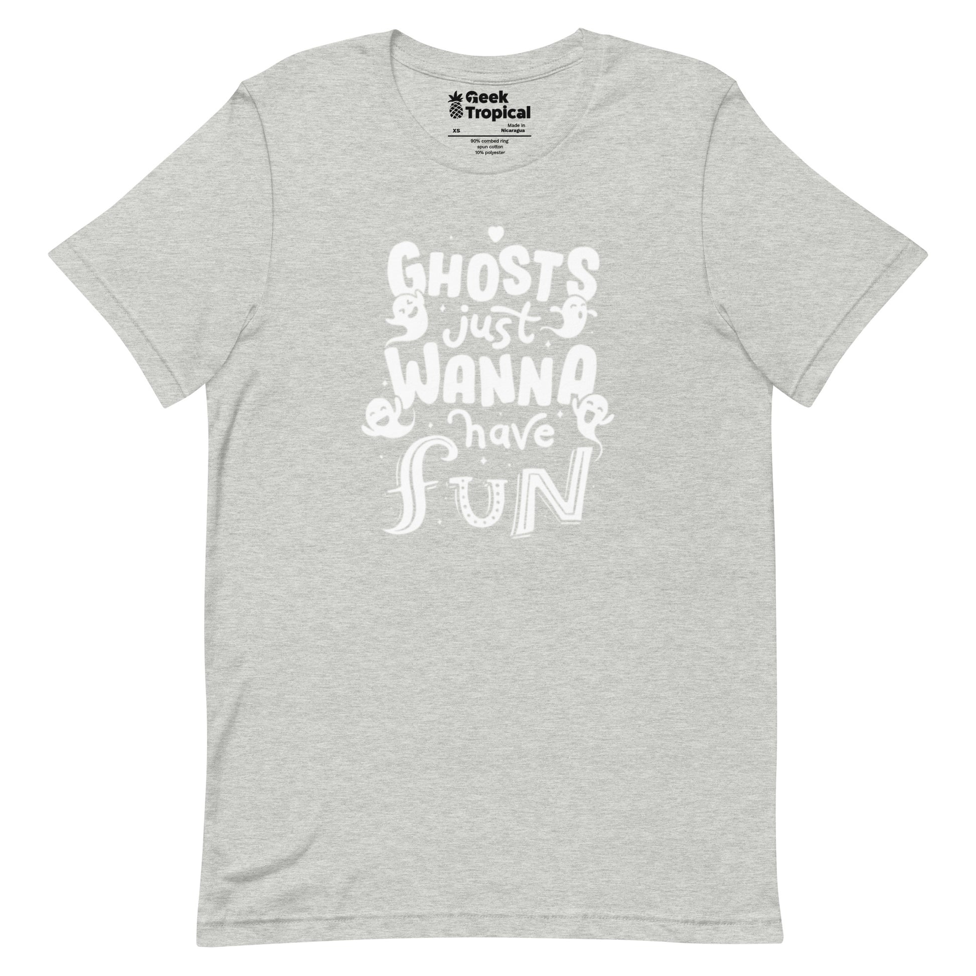 Ghosts Just Wanna Have Fun T-Shirt Geek Nerd
