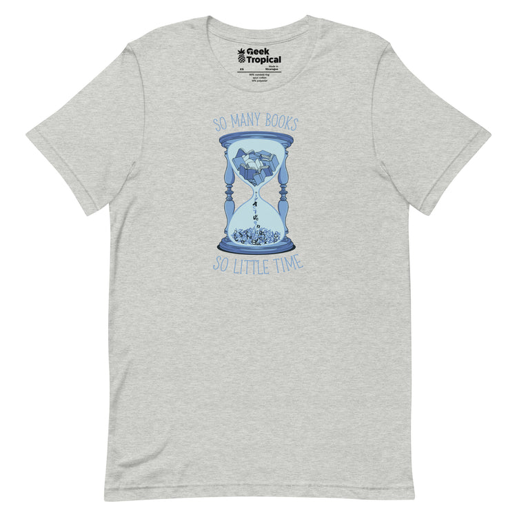 So Many Books, So Little Time T-Shirt Geek Nerd Advertise to Meta Book Prints Design by Tobe Fonseca