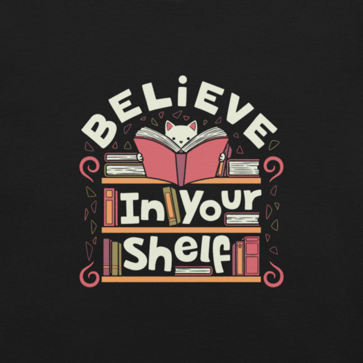 Believe in Your Shelf Cat T-Shirt Geek Nerd Animal Patterns Book Prints Design by Tobe Fonseca