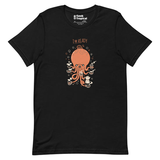 Octopus 8 Coffees Ready T-Shirt Geek Nerd Animal Patterns Design by Tobe Fonseca FLOW DESC WRITING