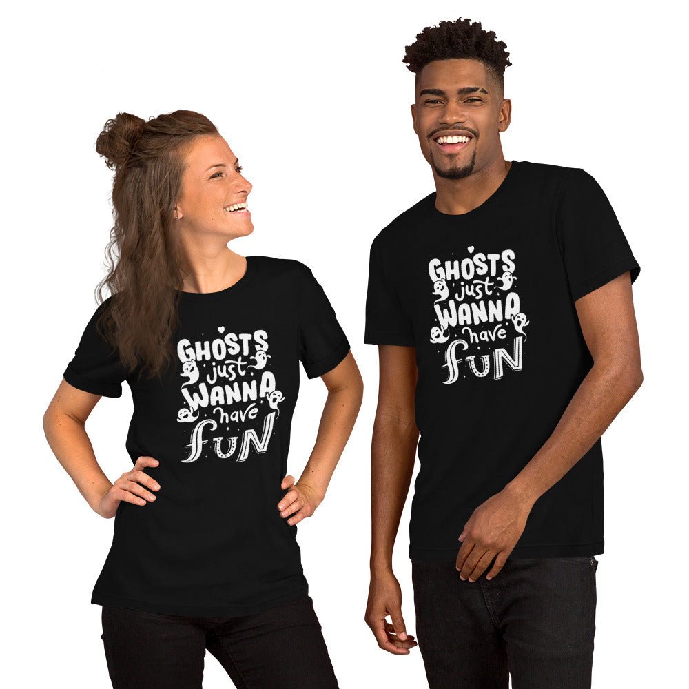 Ghosts Just Wanna Have Fun T-Shirt Geek Nerd