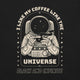 Coffee Like My Outer Space T-Shirt Geek Nerd