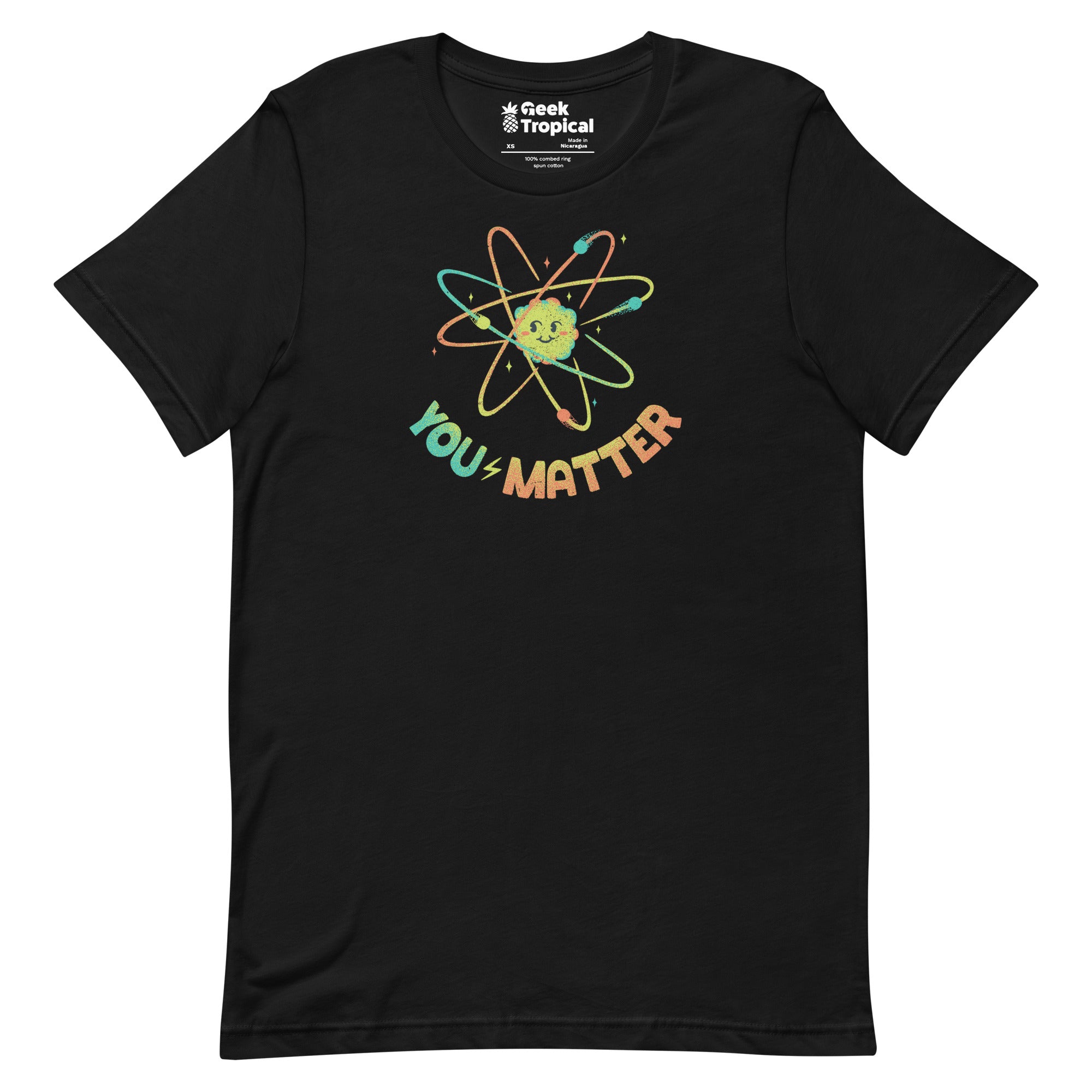 You Matter Atom Science T-Shirt Geek Nerd Advertise to Meta Design by Tobe Fonseca FLOW DESC WRITING