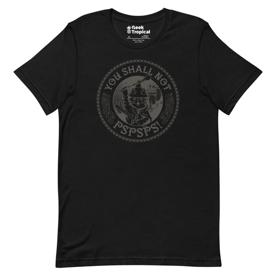 You Shall Not Pspsps Funny Cat T-Shirt Geek Nerd Advertise to Meta Animal Patterns Design by Tobe Fonseca