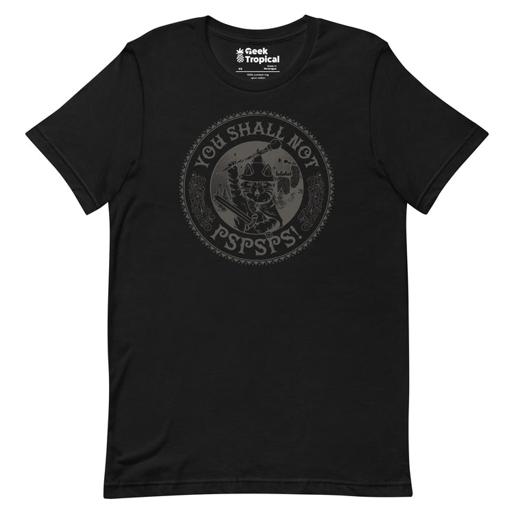 You Shall Not Pspsps Funny Cat T-Shirt Geek Nerd Advertise to Meta Animal Patterns Design by Tobe Fonseca