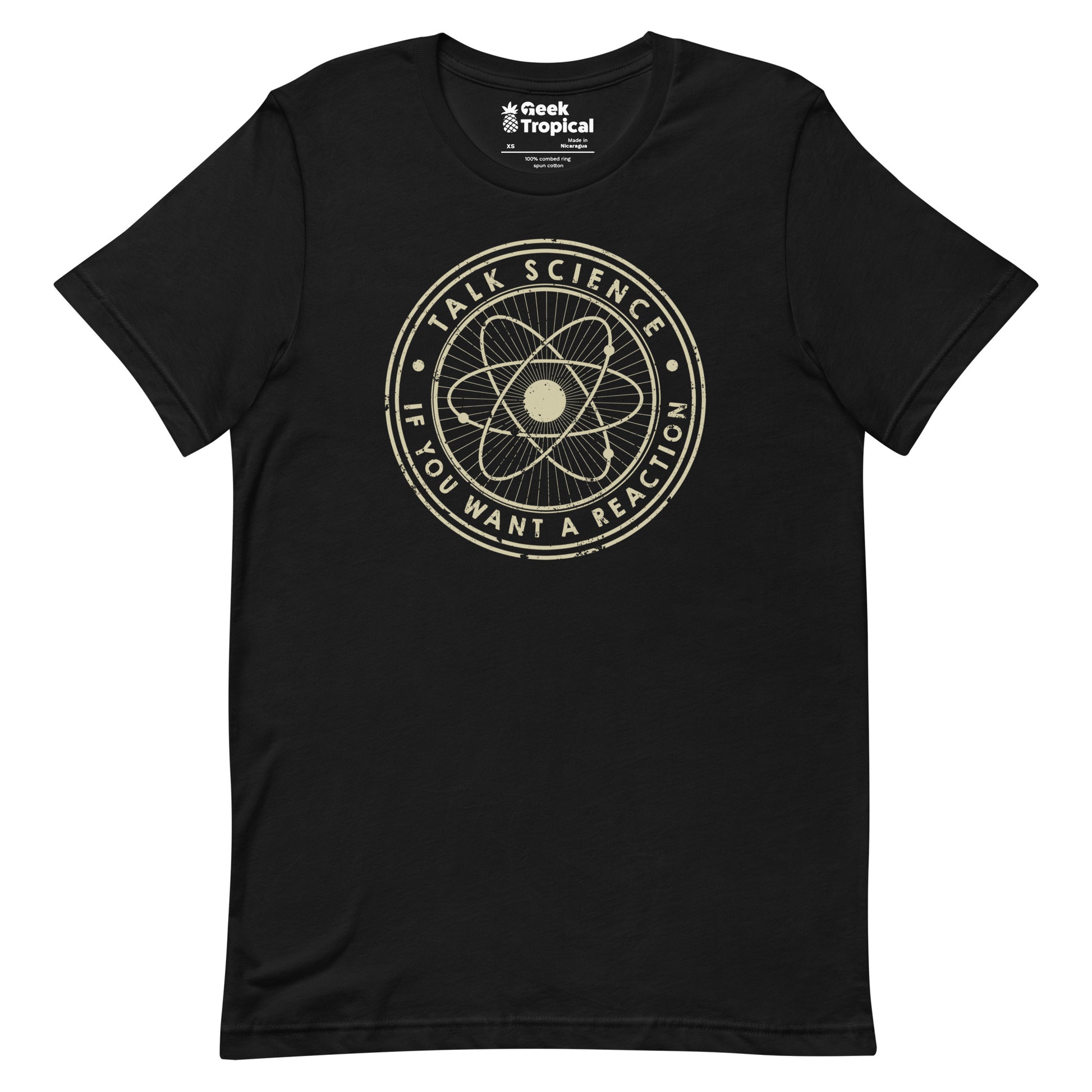 Talk Science if You Want a Reaction T-Shirt 1