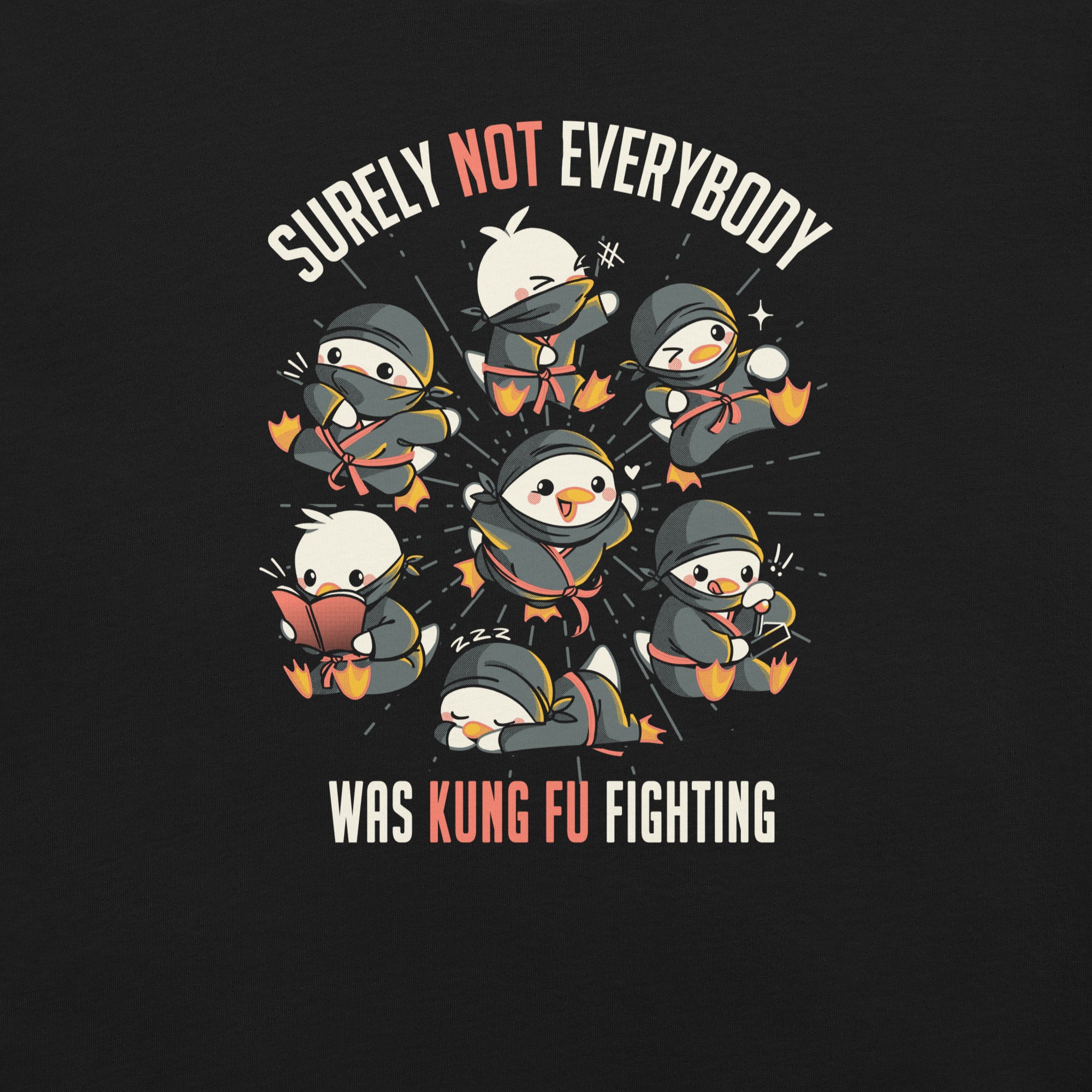 Surely Not Everybody Was Kung Fu Fighting T-Shirt 2