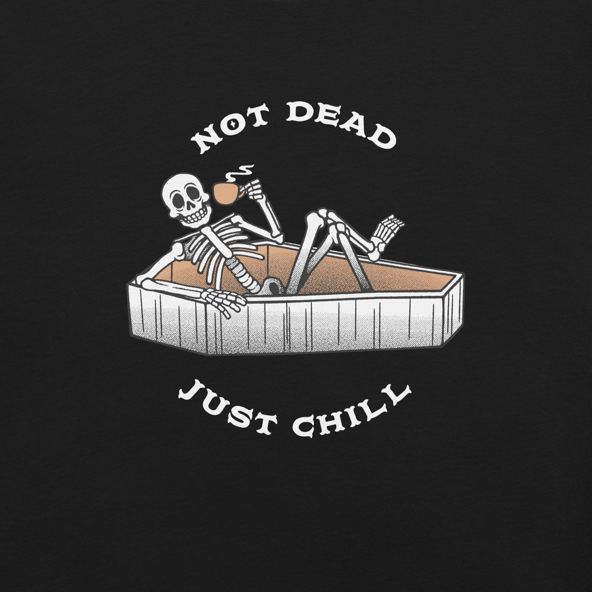 Not Dead Just Chill T-Shirt 2