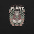 Just One More Plant T-Shirt 2