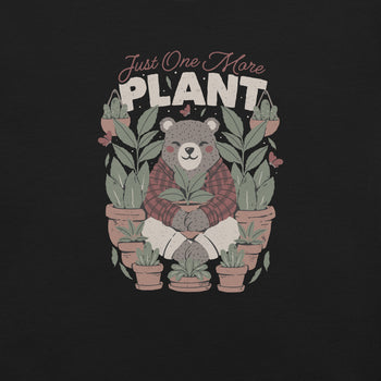 Just One More Plant T-Shirt Geek Nerd Advertise to Meta Botany Print Design by Tobe Fonseca