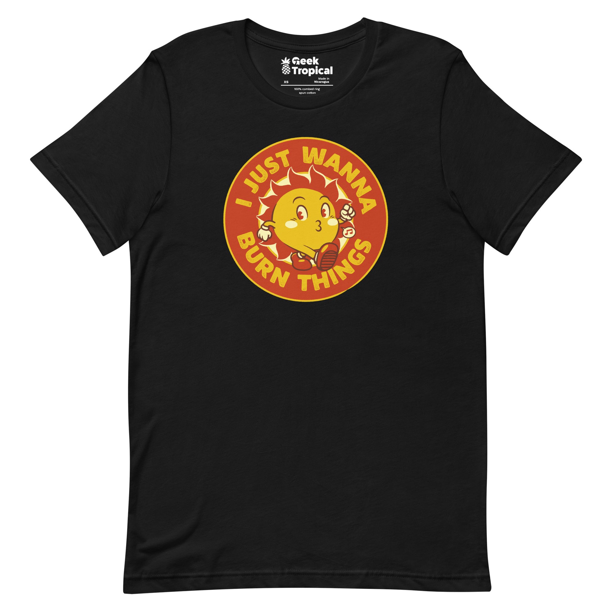 I Just Wanna Burn Things Sun T-Shirt 1
