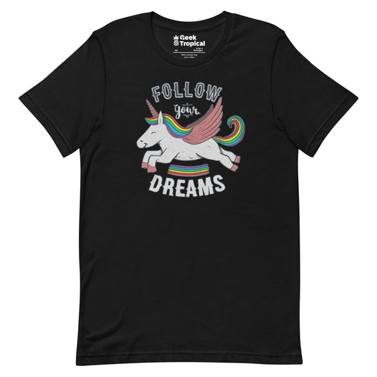 Follow Your Dreams T-Shirt Geek Nerd Advertise to Meta Design by Tobe Fonseca FLOW DESC WRITING