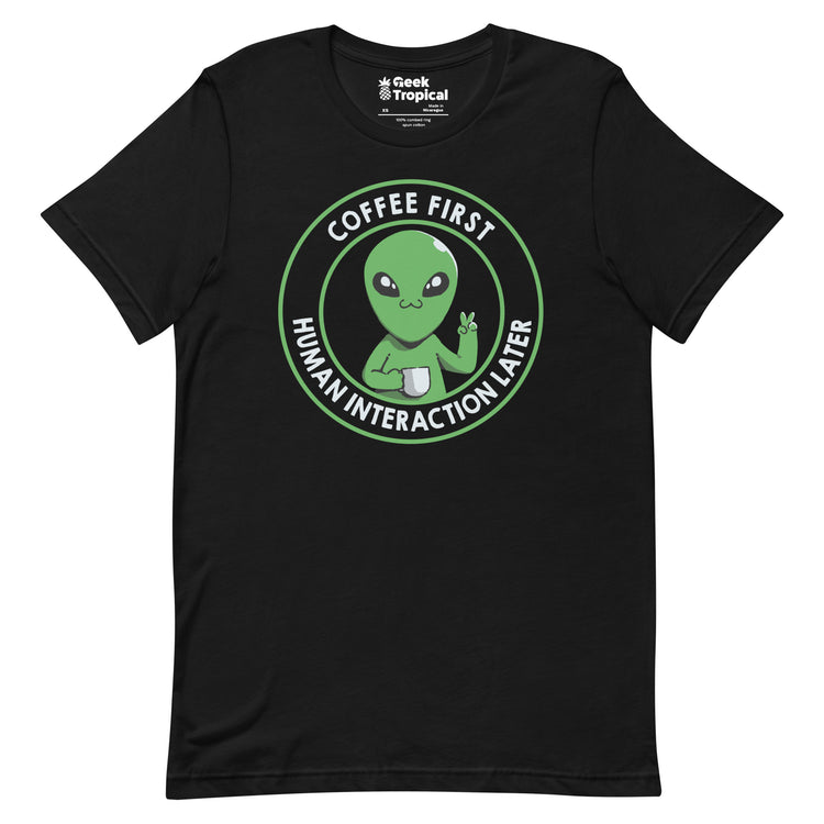 Coffee First, Human Interaction Later T-Shirt Geek Nerd Advertise to Meta Design by Tobe Fonseca FLOW DESC WRITING