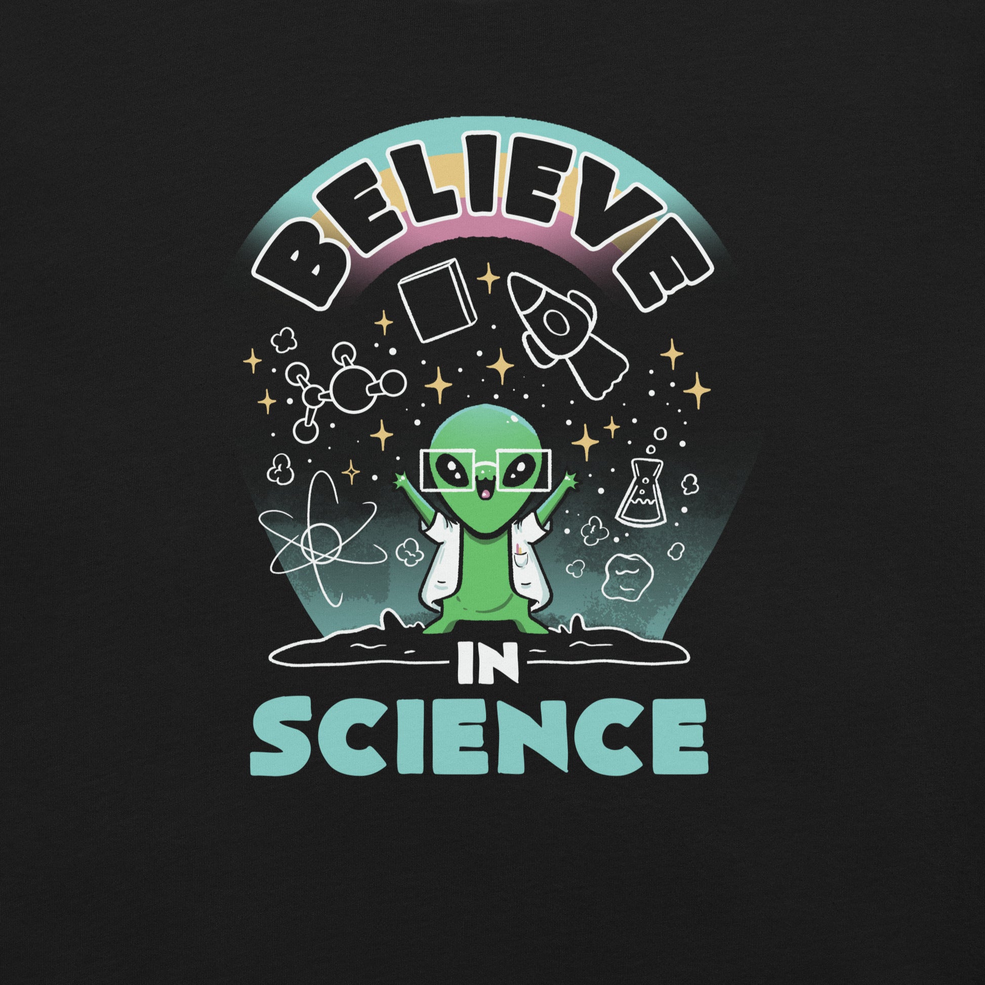 Believe in Science Alien T-Shirt Geek Nerd Advertise to Meta Design by Tobe Fonseca outer space & astronaut print