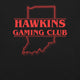 Hawkins Gaming Club T-Shirt Geek Nerd Advertise to Meta dnd & rpg print Fantasy Prints