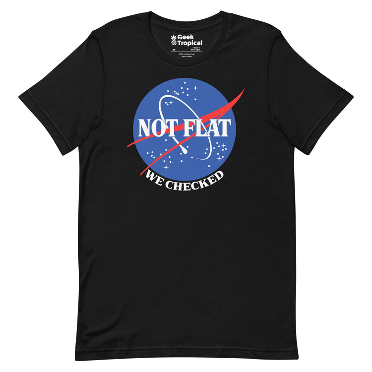 Earth Is Not Flat We Checked T-Shirt Geek Nerd Advertise to Meta FLOW DESC WRITING Funny Prints