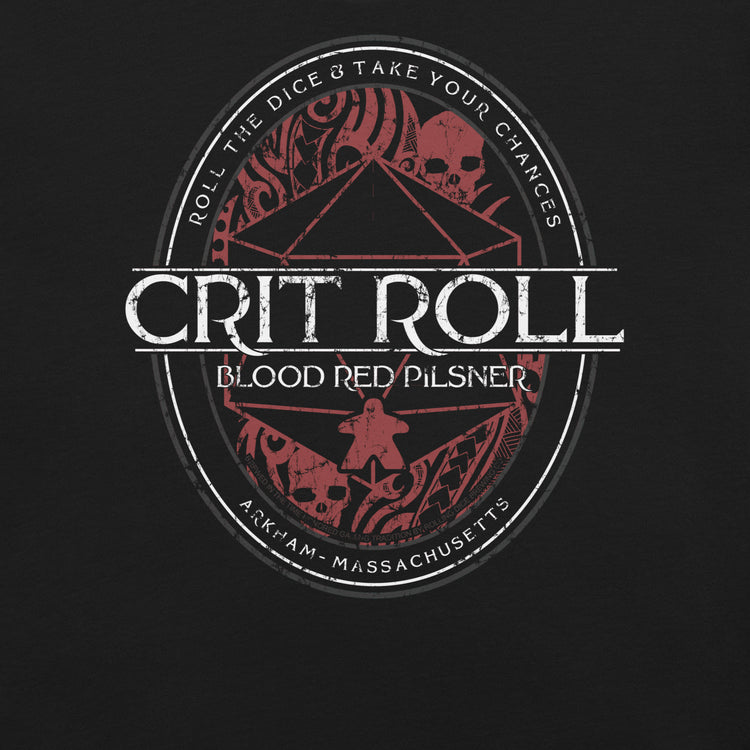 Arkham RPG Crit Roll T-Shirt Geek Nerd Advertise to Meta dnd & rpg print Fantasy Prints