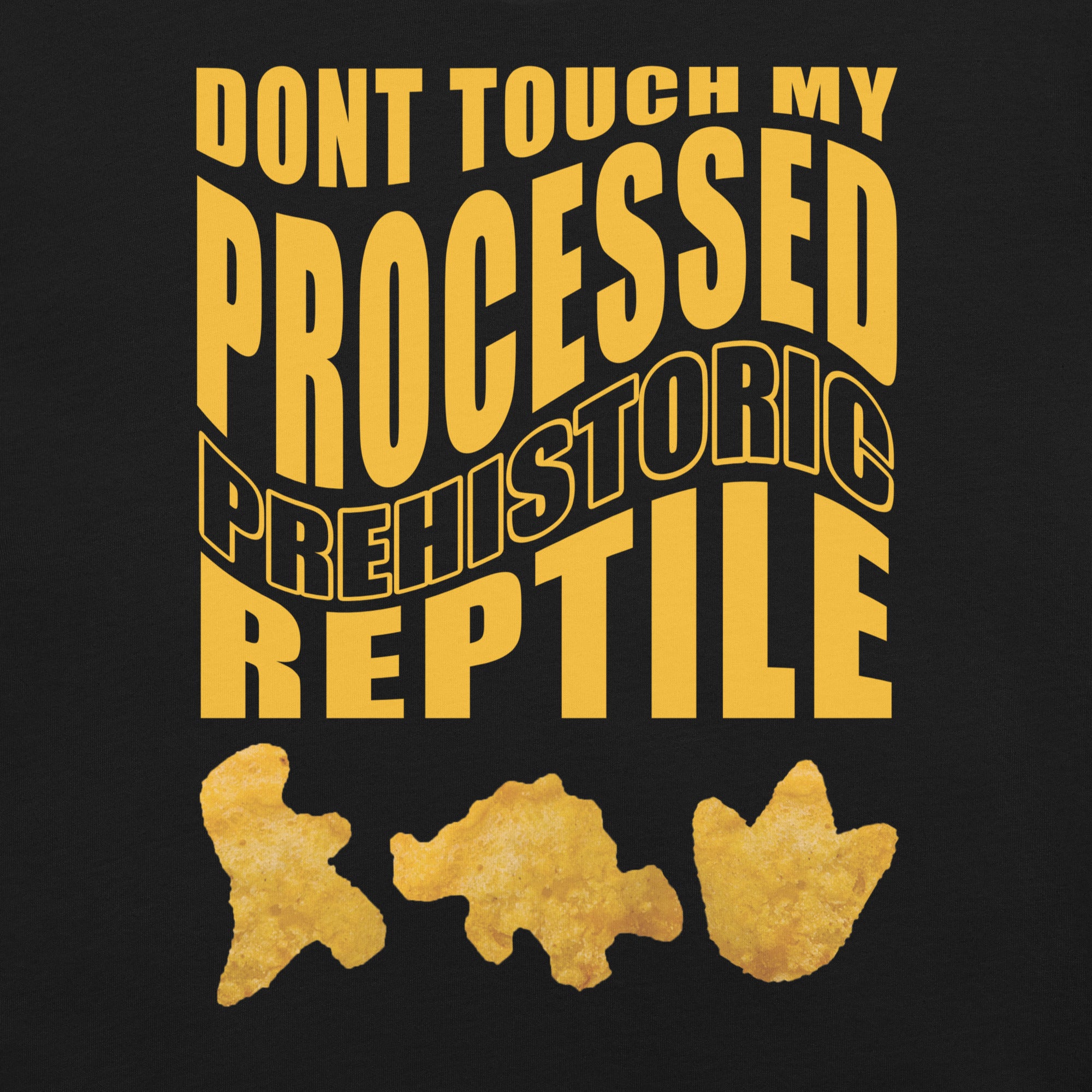 Processed Prehistoric Reptile Dinosaur Chicken Nuggets T-Shirt 2