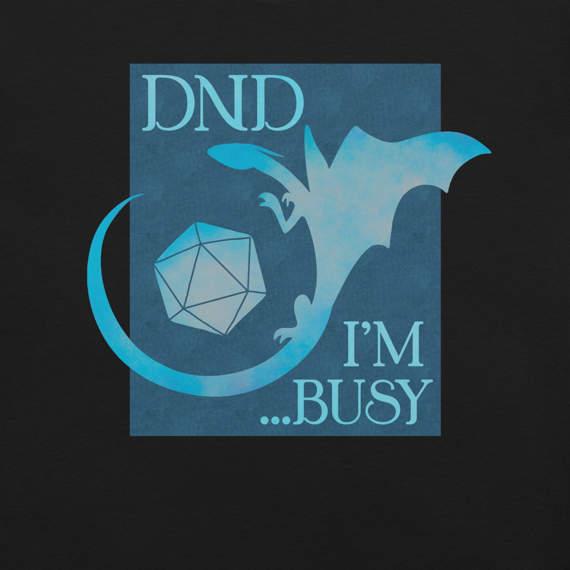 DND I'm Busy T-Shirt 2