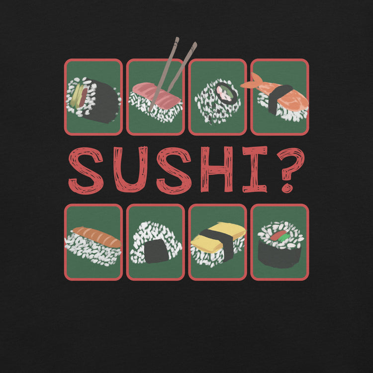 Sushi T-Shirt Geek Nerd Advertise to Meta Design by Claire Murphy Elle