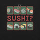 Sushi T-Shirt Geek Nerd Advertise to Meta Design by Claire Murphy Elle