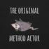The Original Method Actor Possum T-Shirt 2