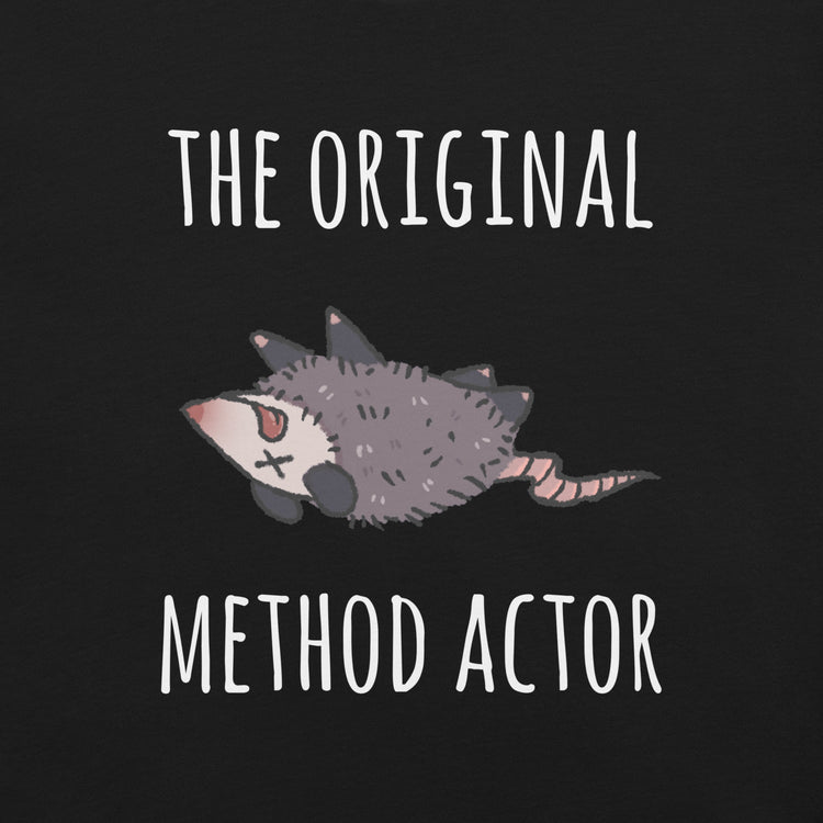 The Original Method Actor Possum T-Shirt Geek Nerd Advertise to Meta Animal Patterns Design by Ardi Tong