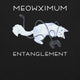Meowximum Entanglement T-Shirt Geek Nerd Advertise to Meta Animal Patterns Design by Claire Murphy