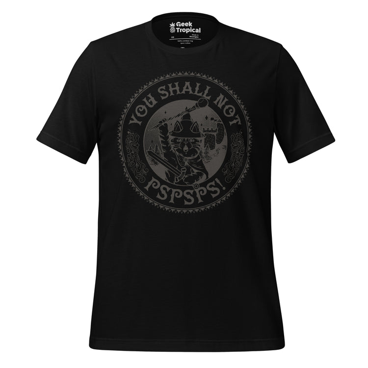 You Shall Not Pspsps Funny Cat T-Shirt Geek Nerd Advertise to Meta Animal Patterns Book Prints