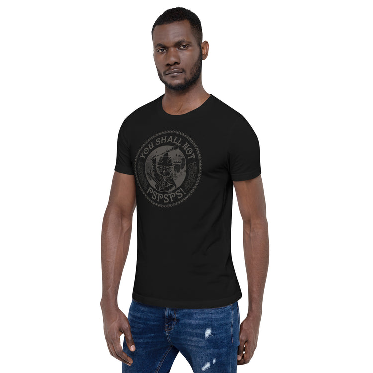 You Shall Not Pspsps Funny Cat T-Shirt Geek Nerd Advertise to Meta Animal Patterns Design by Tobe Fonseca