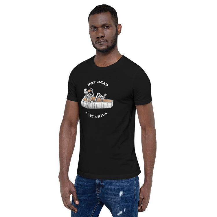 Not Dead, Just Chill T-Shirt Geek Nerd Advertise to Meta Design by Tobe Fonseca FLOW DESC WRITING