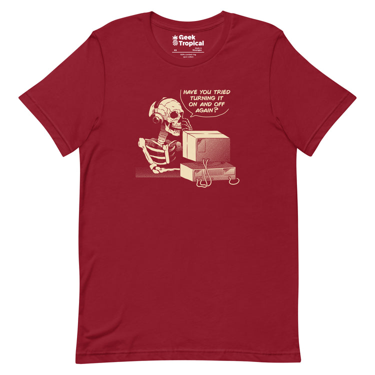 Have You Tried Turning it Off and On Again Skeleton IT Support Call Center T-Shirt Geek Nerd Advertise to Meta computer print Design by Tobe Fonseca