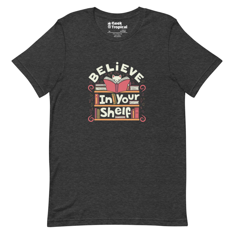 Believe in Your Shelf Cat T-Shirt Geek Nerd Animal Patterns Book Prints Design by Tobe Fonseca