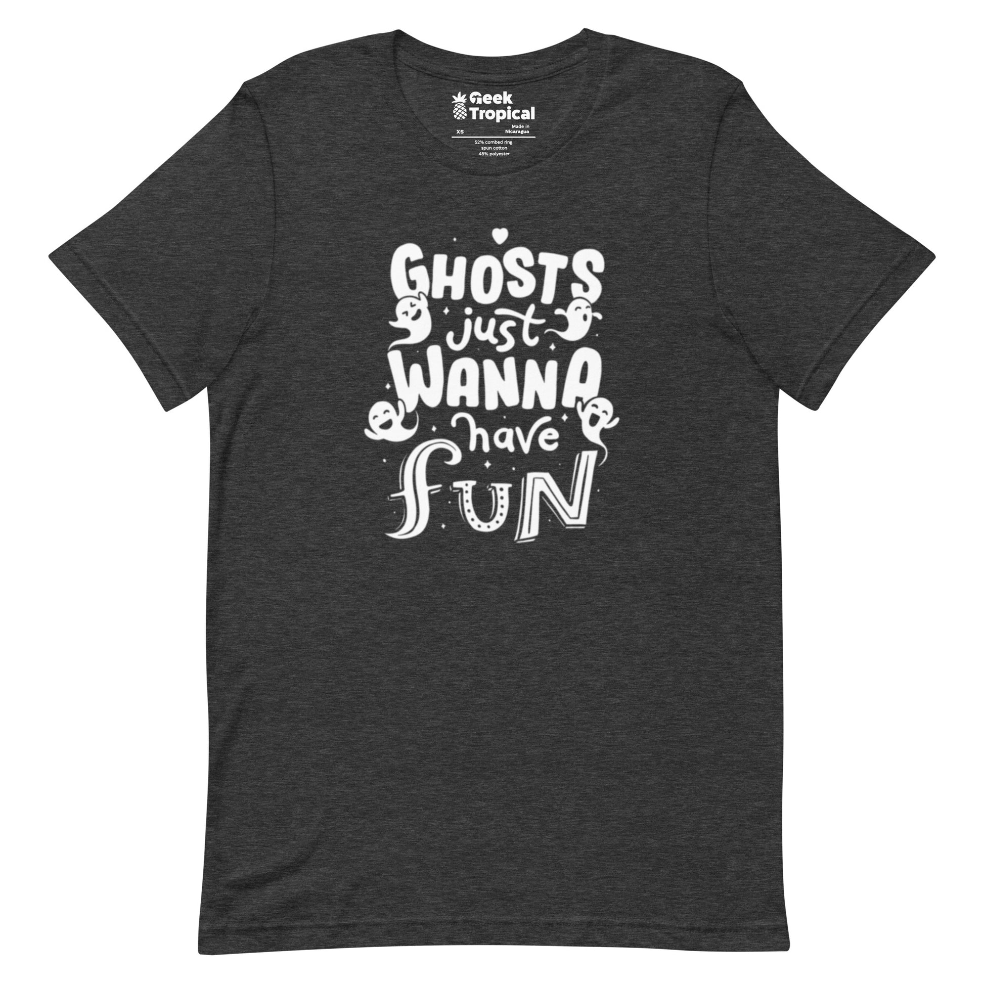 Ghosts Just Wanna Have Fun T-Shirt Geek Nerd