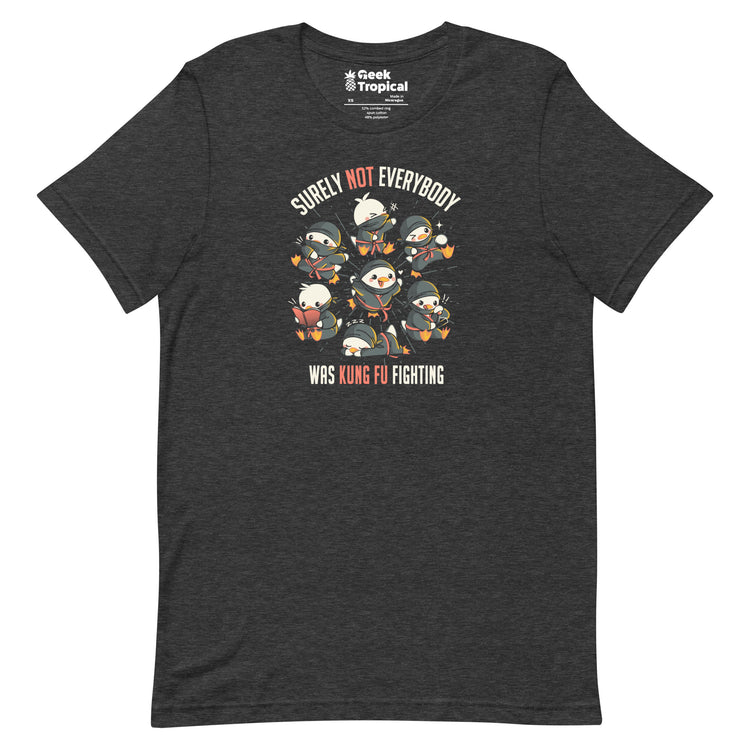 Surely Not Everybody Was Kung Fu Fighting Duck Ninja T-Shirt Geek Nerd Advertise to Meta Design by Tobe Fonseca FLOW DESC WRITING