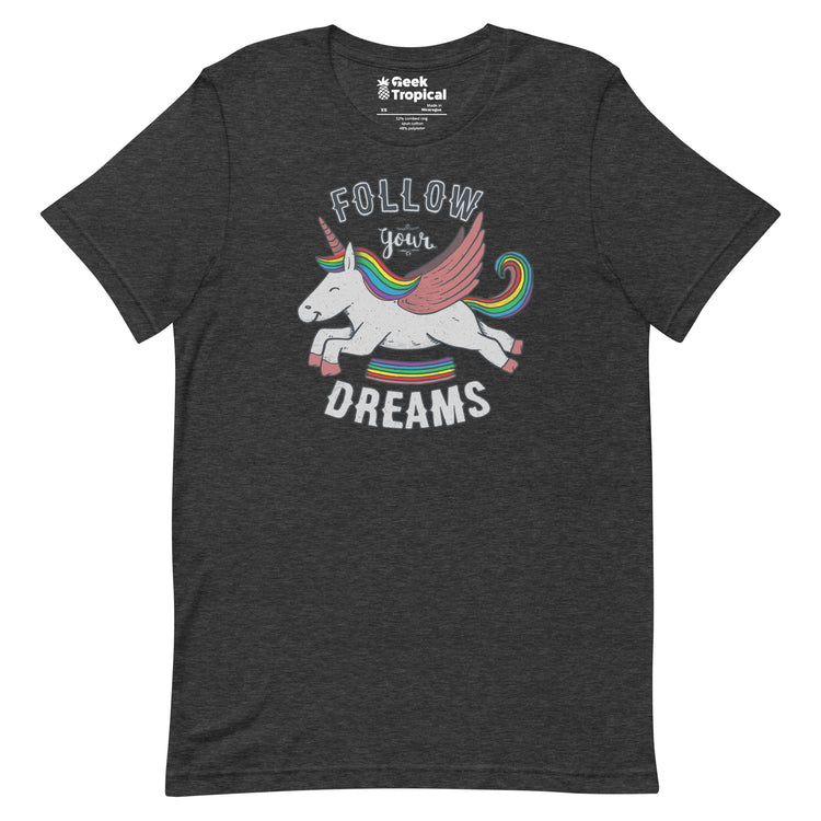 Follow Your Dreams T-Shirt Geek Nerd Advertise to Meta Design by Tobe Fonseca FLOW DESC WRITING