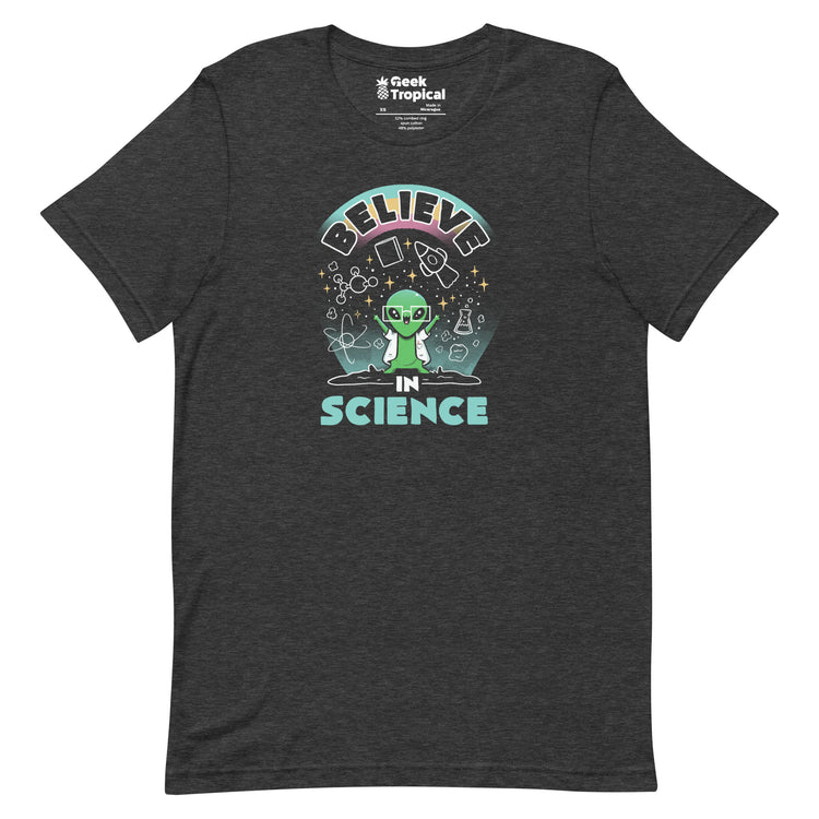 Believe in Science Alien T-Shirt Geek Nerd Advertise to Meta Design by Tobe Fonseca outer space & astronaut print
