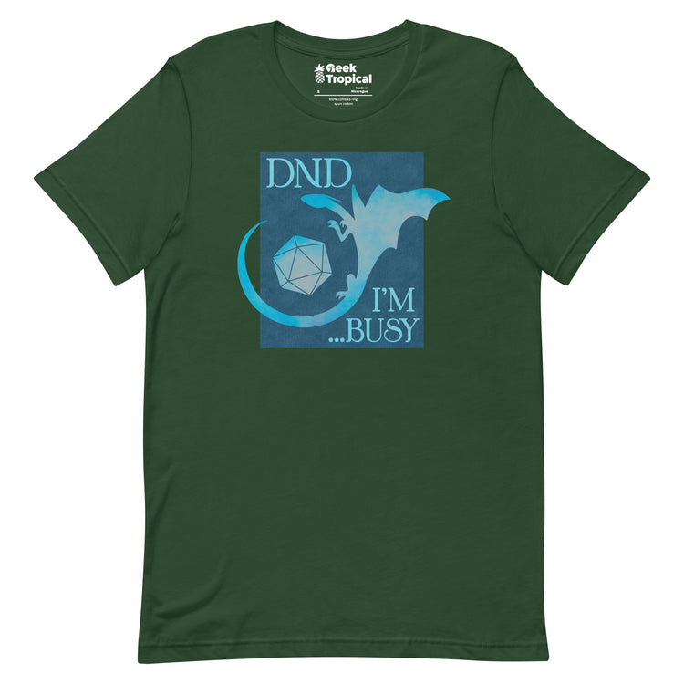 DND I'm Busy T-Shirt Geek Nerd Advertise to Meta dnd & rpg print Elle
