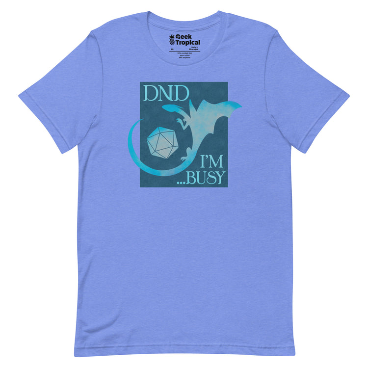 DND I'm Busy T-Shirt Geek Nerd Advertise to Meta dnd & rpg print Elle