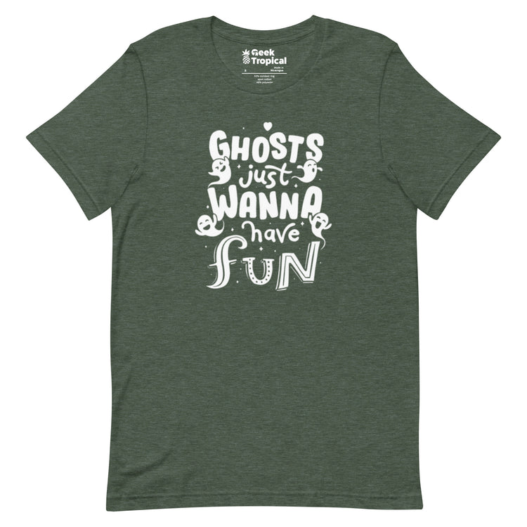 Ghosts Just Wanna Have Fun T-Shirt Geek Nerd