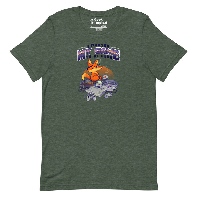 I Paused My Game To Be Here T-Shirt Geek Nerd Advertise to Meta Design by Tobe Fonseca FLOW DESC WRITING