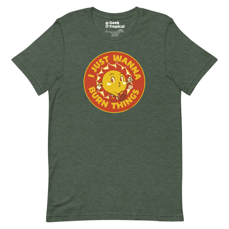 I Just Wanna Burn Things Sun Vintage Old School T-Shirt Geek Nerd Advertise to Meta Design by Tobe Fonseca FLOW DESC WRITING