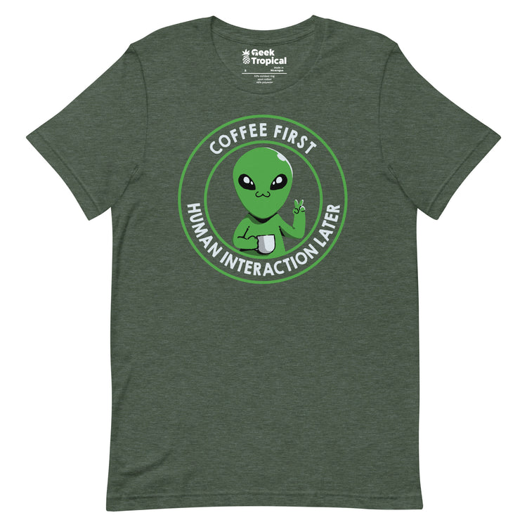 Coffee First, Human Interaction Later T-Shirt Geek Nerd Advertise to Meta Design by Tobe Fonseca FLOW DESC WRITING