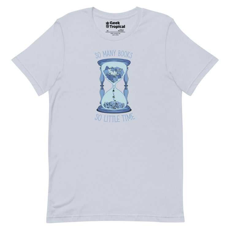 So Many Books, So Little Time T-Shirt Geek Nerd Advertise to Meta Book Prints Design by Tobe Fonseca