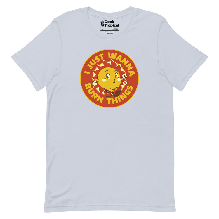 I Just Wanna Burn Things Sun Vintage Old School T-Shirt Geek Nerd Advertise to Meta Design by Tobe Fonseca FLOW DESC WRITING